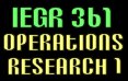 IEGR 361: Operations Research I